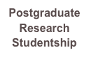 Postgraduate 
Research 
Studentship
